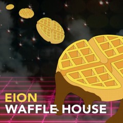 Waffle House - Eion