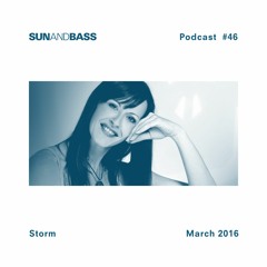 SUNANDBASS Podcast #46 - DJ Storm