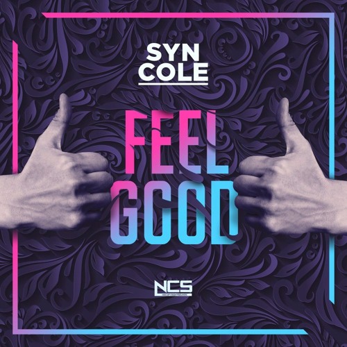 Stream Feel Good (Extended Mix) [NCS] (OUT NOW) by SynCole | Listen online  for free on SoundCloud