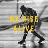 We Rise Alive (Logic X San Holo)