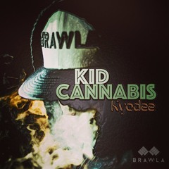 Kyodee - Kid Cannabis [FREE DL]