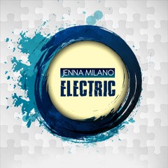 Jenna Milano - Electric