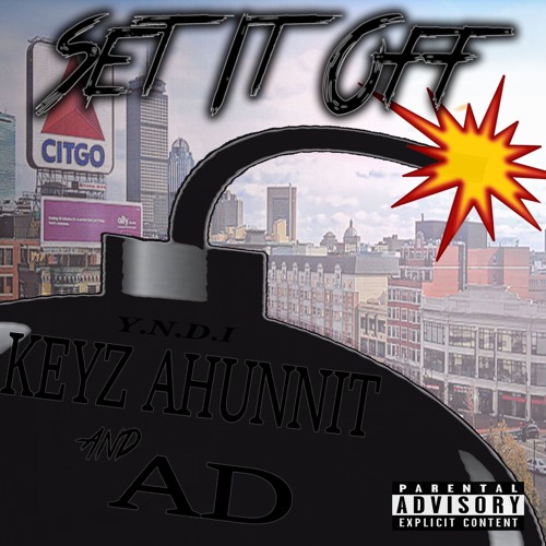 Keyz Ahunnit & AD - Set It Off