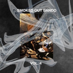 SmokedOutBando Vol. 4