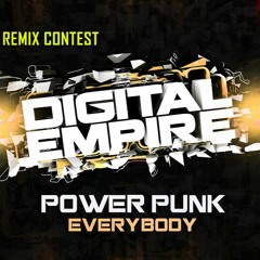 Power Punk - Everybody (NOV3MB3R Remix)"Digital Empire Remix Contest"