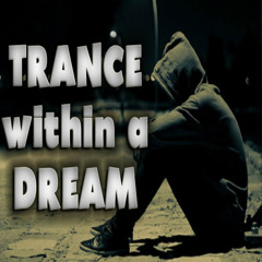 Trance Within A Dream