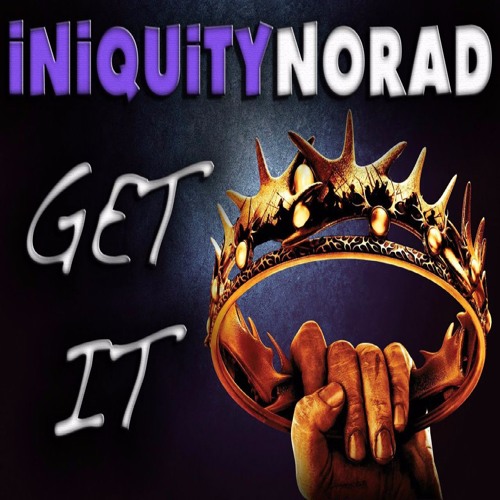 Get It - Iniquity feat. MCNorad