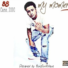MY MOMENT- Cano NEW (1)