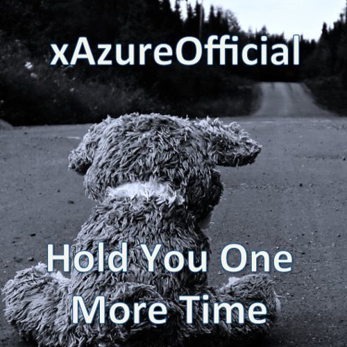 Hold You One More Time - xAzureOfficial