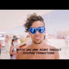 Episode 020 - MUFFS / Miami Music Week