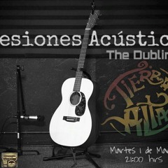 Tierra Alta - Es Amor - Sesiones Acústicas - Casa 97 en vivo desde The Dubliner