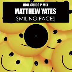 Matthew Yates - Smiling Faces (Guido P Mix)PROMO TEASER