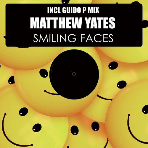 Matthew Yates - Smiling Faces (Guido P Mix)PROMO TEASER