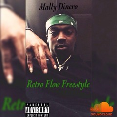 Mally Dinero - Retro Flow Freestyle