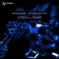Giocator - Interstellar (Typecell Remix) [PROTODIGIT-030]
