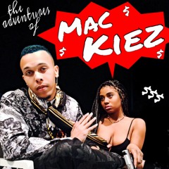MAC KIEZ - AROUND THE WORLD FT. XANAX JIMMY