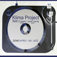 KLIMA PROJECT aka the Monkey 77 feat El Sastre (Guitar) /  Javier Llamas (Bass) Demo  Nu Jazz / Funk