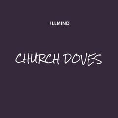 Church Doves (Produced by !llmind)