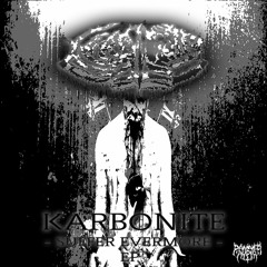 KARBONITE - Suffer Evermore