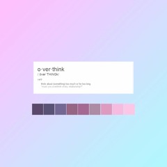 overthink