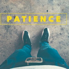 Patience(BareWithMe)