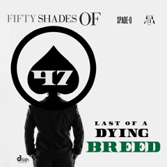Last Of A Dying Breed (Produced By. Koach Bubb)