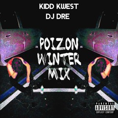 POIZON WINTER MIX (Mixed by DJ DRE)