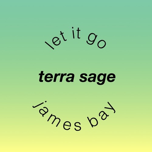 let it go - james bay