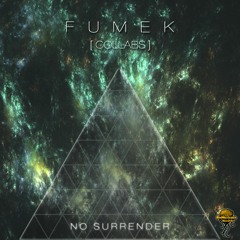 Fumek - NO SURRENDER EP [ MiniMix ] Available on Beatport