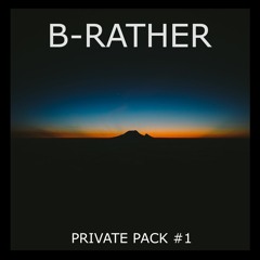 B-Rather Private Pack #1 (Minimix) [MAXON & USAI SUPPORT]