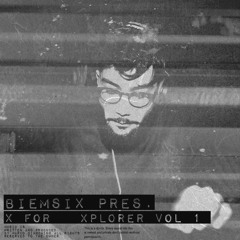 X FOR XPLORER Vol.1, Biemsix
