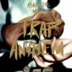 ASAP Ferg - Trap Anthem Ft. Migos