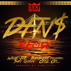 King Cydal ft. Willie Joe, Bandaide, San Quinn & Celly Cel - DFN$(Remix) [Produced by King Cydal]
