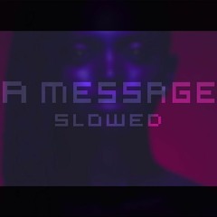 Kelela x A Message (Slowed)