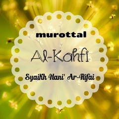 Surah Al-Khaf : Al-Kahfi Syaikh Hani' Ar-Rifai