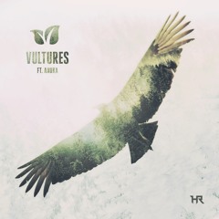 Vultures (ft. Anuka)
