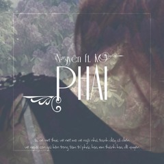 Phai - Nguyên ft K.O