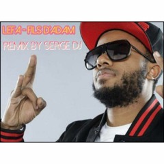 LEFA - Fils D'Adam - Remix by DJ SE'ERGE