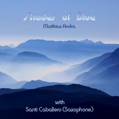 Shades of Blue -  feat. Santi