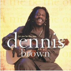 Dennis Brown Best Of Greatest Hits Remembering Dennis Brown Mix By Djeasy