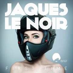 Jaques Le Noir - First time (A Copycat Remix)