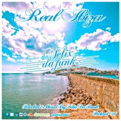 Real Ibiza #27 By Felix Da Funk