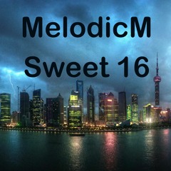MelodicM - Sweet16 (Original Mix)