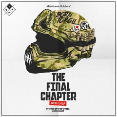 OUT NOW: Mainframe Soldiers - The Final Chapter [MFR004LP]