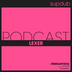 supdub podcast - lexer .februar 2016