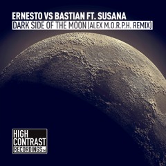 Ernesto Vs. Bastian Feat. Susana - Dark Side Of The Moon (Alex M.O.R.P.H. Remix)