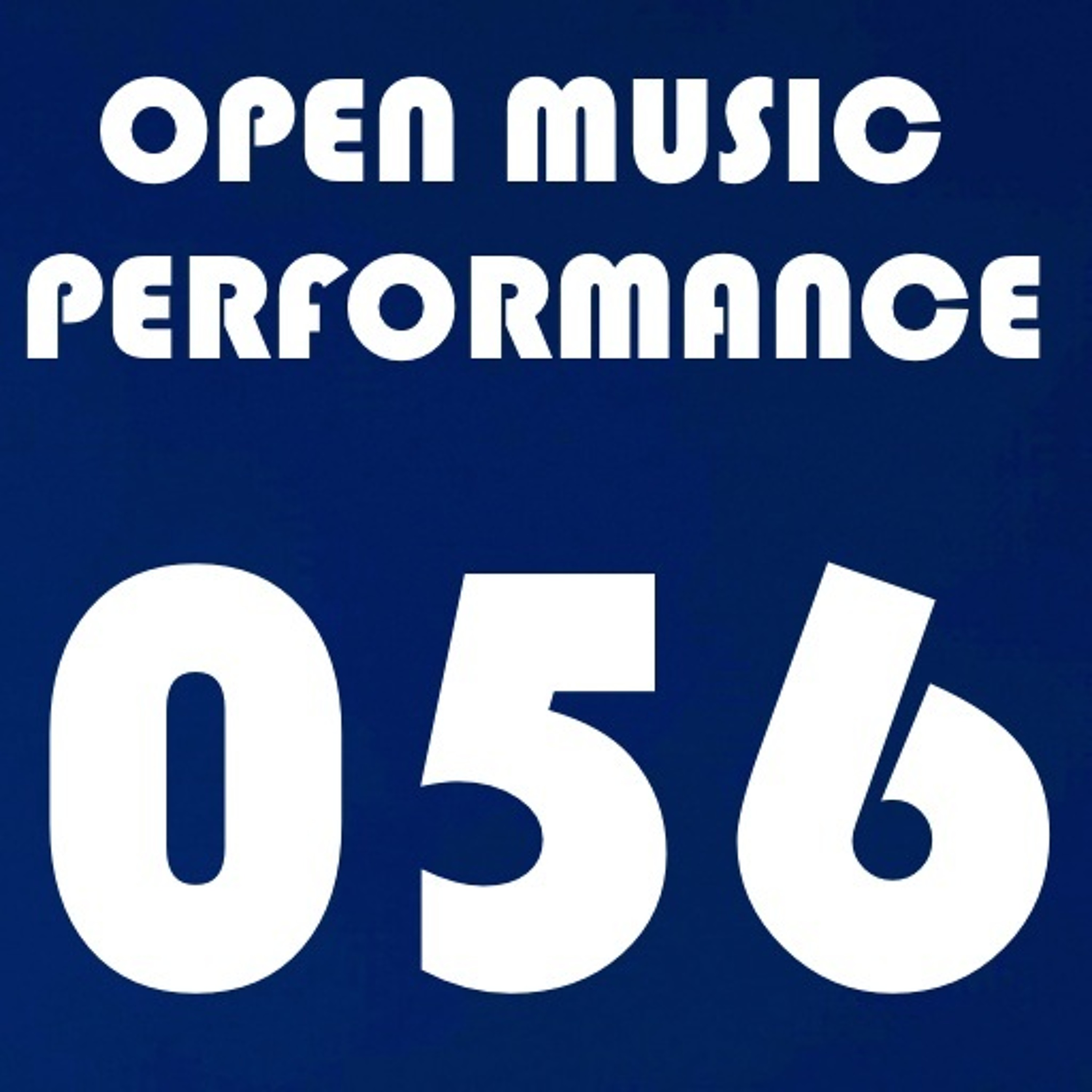 Open Music Performance 056 episode artwork