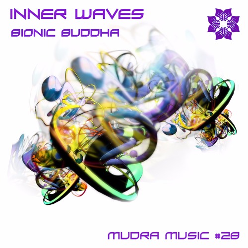 Mudra podcast / Bionic Buddha - Inner Waves [MM028]