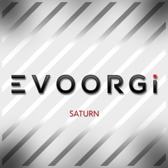 EVOORGi - Saturn (Released by Matrix Music Records)