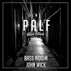 P A L F - Bass Riddim (Priceless Remix)